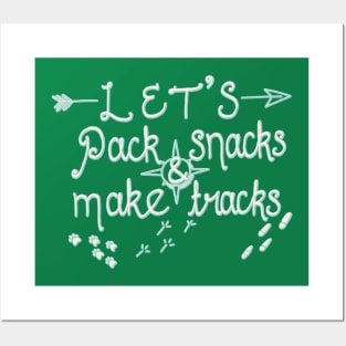 Pack snacks and make tracks! Posters and Art